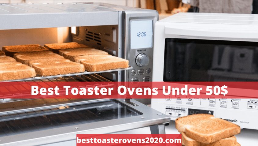 best toaster ovens under 50$